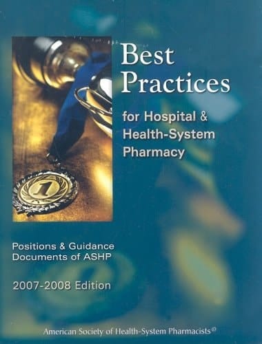 Best Practices for Hospital and Health System Pharmacy