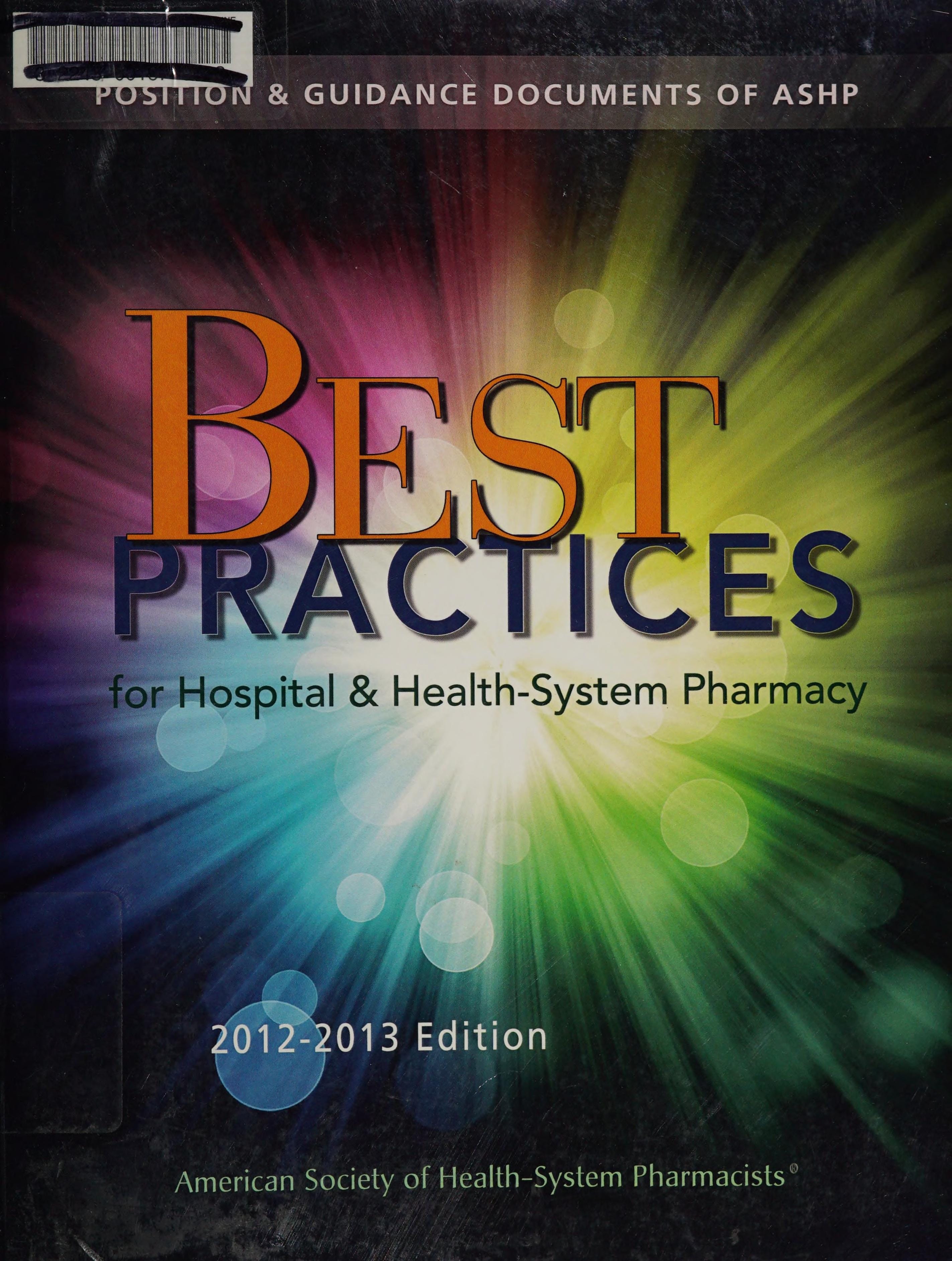Best Practices for Hospital and Health-System Pharmacy 2012-2013