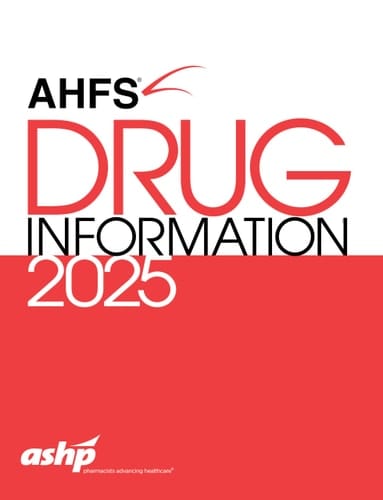 AHFS Drug Information 2025