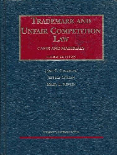 Trademark and Unfair Competition Law: Cases and Materials (University Casebook Series)