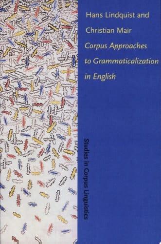 Corpus Approaches to Grammaticalization in English