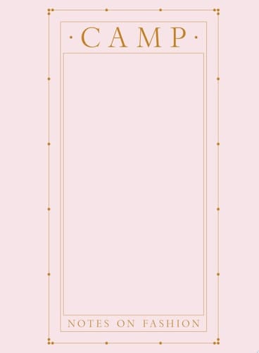 Camp Notes on Fashion