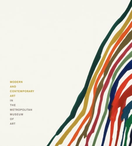 Modern and Contemporary Art in The Metropolitan Museum of Art