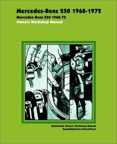 Mercedes Benz 250 1968-1972 Owners Workshop Manual