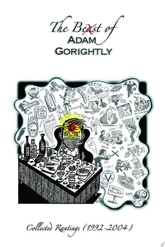 The Beast of Adam Gorightly Collected Rantings (1992-2004)