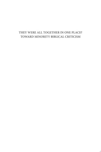 They Were All Together in One Place? Toward Minority Biblical Criticism