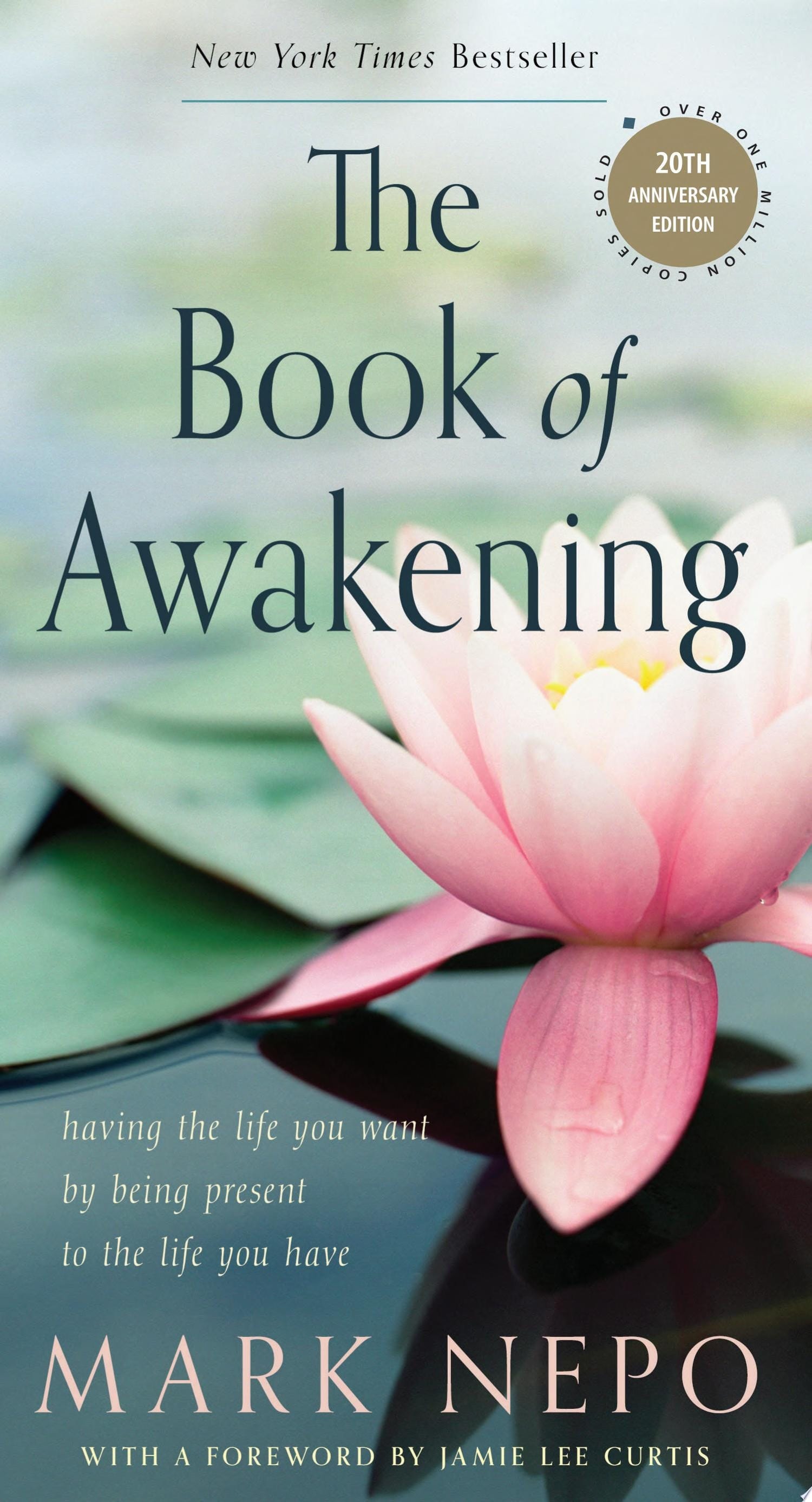 The Book of Awakening Having the Life You Want by Being Present to the Life You Have (20th Anniversary Edition)