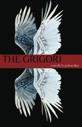 The Grigori A Novella