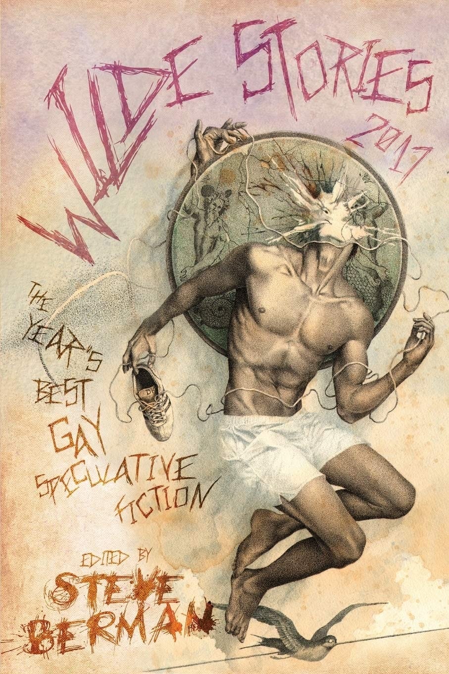 Wilde Stories 2017 The Year's Best Gay Speculative Fiction