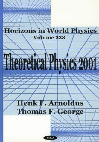 Horizons in World Physics: Theoretical Physics 2001