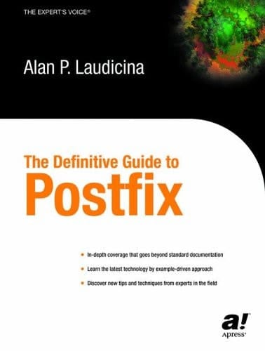 The Definitive Guide to Postfix