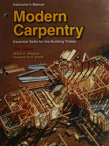 Modern Carpentry Instructor's Manual