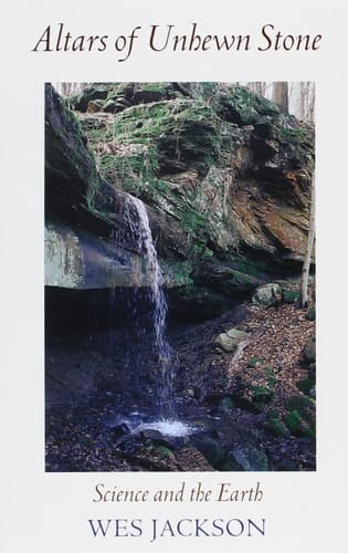 Altars of Unhewn Stone Science and the Earth