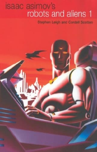 Isaac Asimov's Robots and Aliens 1