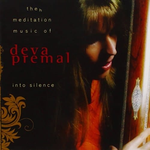 Into Silence: The Meditation Music of Deva Premal