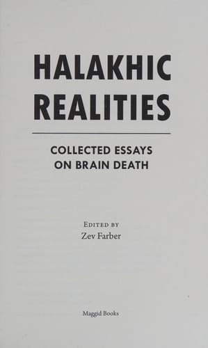 Halakhic Realities Collected Essays on Brain Death