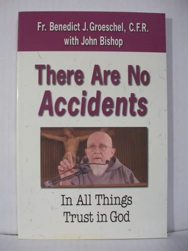 There are No Accidents In All Things Trust in God