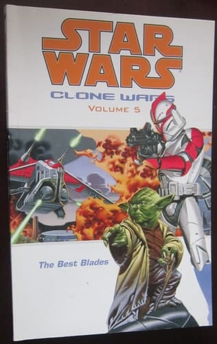 Star Wars: Clone Wars Volume 5: The Best Blades