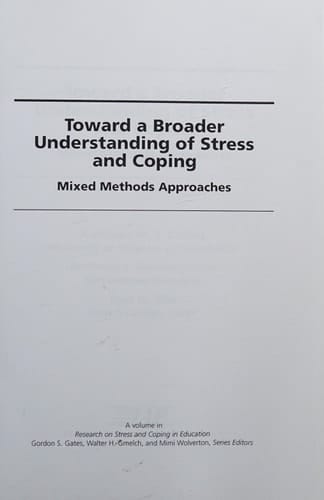 Toward a Broader Understanding of Stress and Coping Mixed Methods Approaches