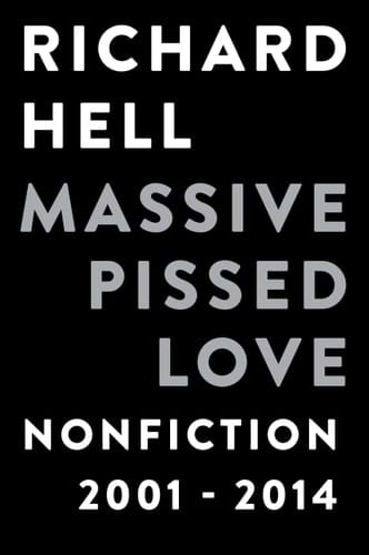 Massive Pissed Love Nonfiction 2001-2014