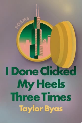 I Done Clicked My Heels Three Times Poems