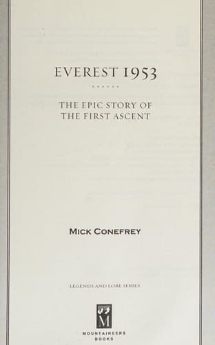Everest 1953 The Epic Story of the First Ascent