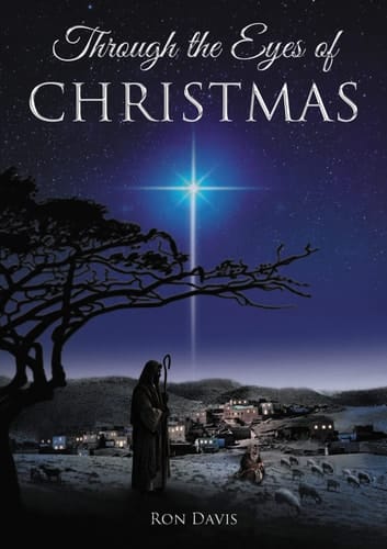Through the Eyes of Christmas Keys to Unlocking the Spirit of Christmas in Your Heart