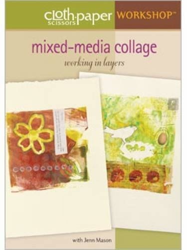 Mixed Media Collage: Working In Layers