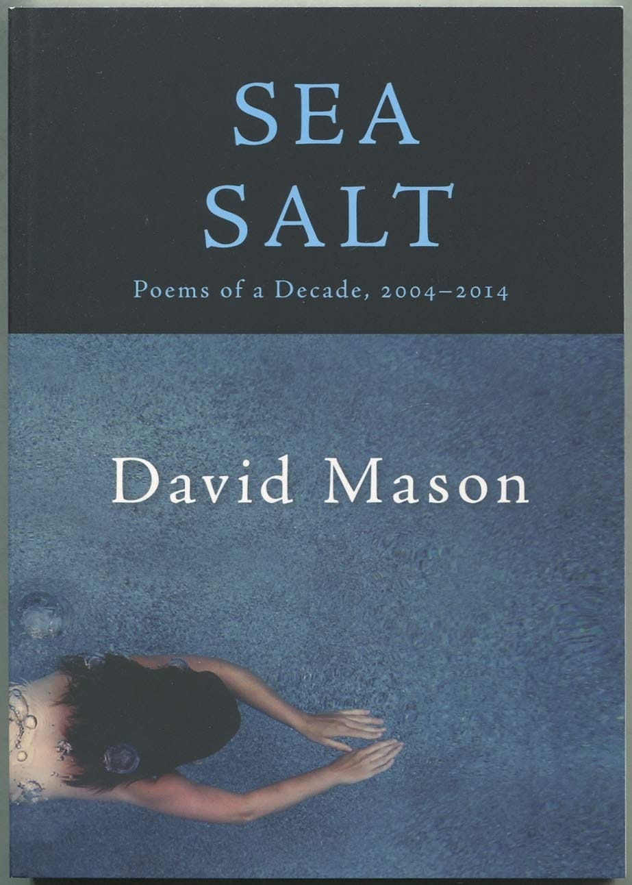 Sea Salt Poems of a Decade, 2004-2014