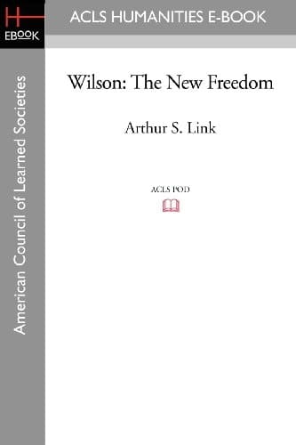 Wilson The New Freedom
