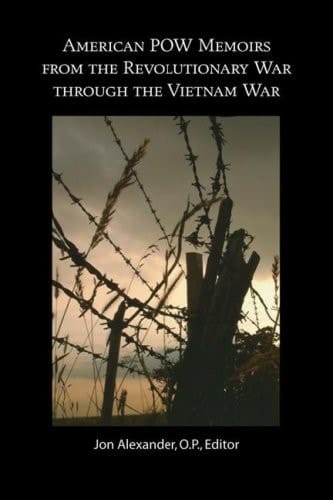 American POW Memoirs from the Revolutionary War through the Vietnam War The Autobiography Seminar, Providence College, Spring Semester 2006