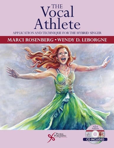 The Vocal Athlete Application and Technique for the Hybrid Singer