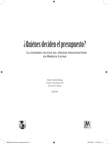 ¿Quiénes deciden el presupuesto? La economía política del proceso presupuestario en América Latina
