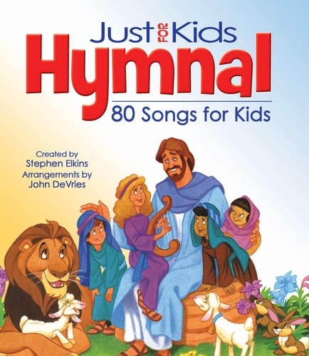 Just for Kids Hymnal 80 Songs for Kids