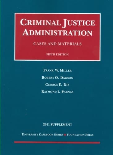 Criminal Justice Administration Cases and Materials