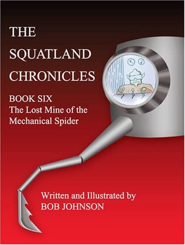 The Lost Mine of the Mechanical Spider