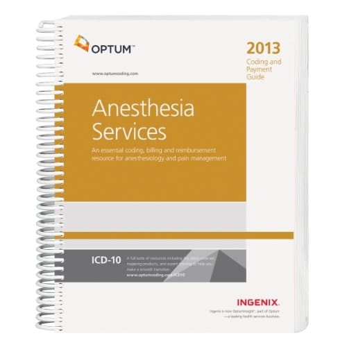 Coding and Payment Guide for Anesthesia Services - 2013