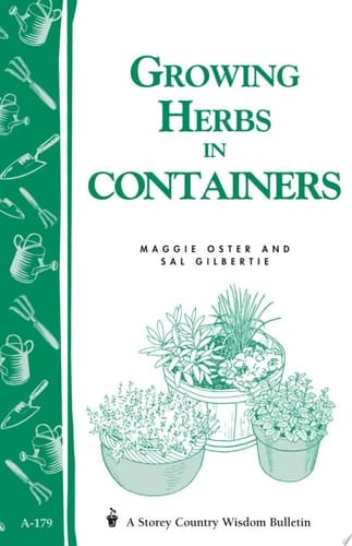 Growing Herbs in Containers Storey's Country Wisdom Bulletin A-179