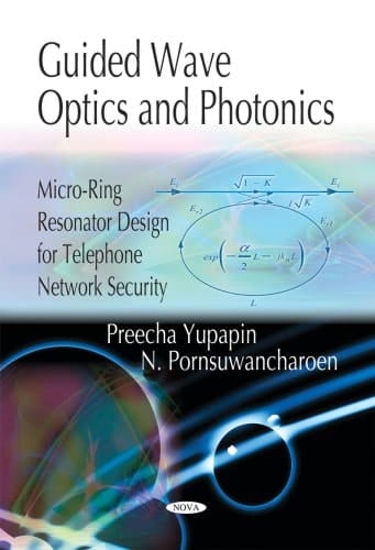 Guided Wave Optics and Photonics Micro-ring Resonator Design for Telephone Network Security