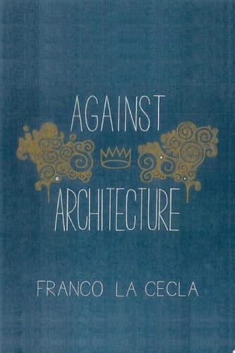 Against Architecture