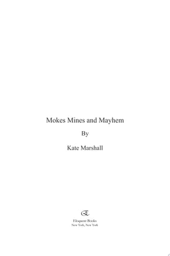 Mokes, Mines and Mayhem