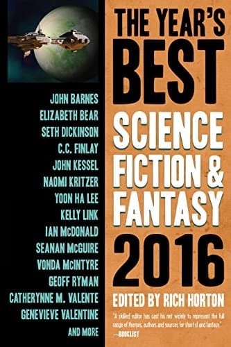 The Year's Best Science Fiction & Fantasy 2016 Edition (The Year’s Best Science Fiction & Fantasy Book 8)