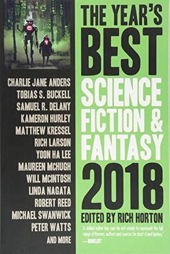 The Year's Best Science Fiction and Fantasy 2018 Edition