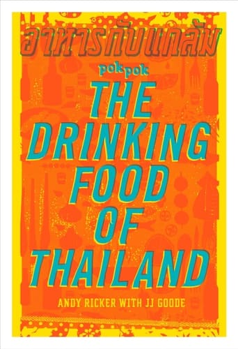 POK POK The Drinking Food of Thailand A Cookbook