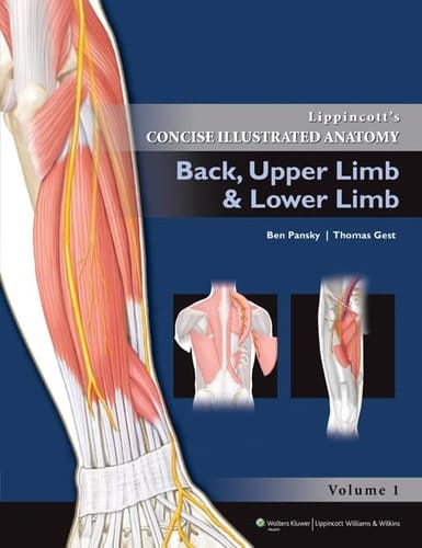 Lippincott's Concise Illustrated Anatomy Back, upper limb & lower limb
