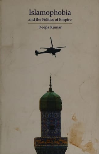 Islamophobia and the Politics of Empire