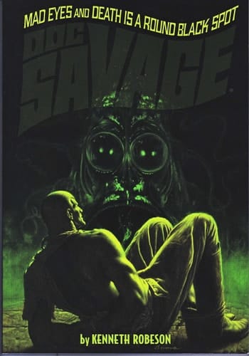 DOC SAVAGE Volume 80 Mad Eyes and Death Is a Round Black Spot - JAMES BAMA Variant Edition