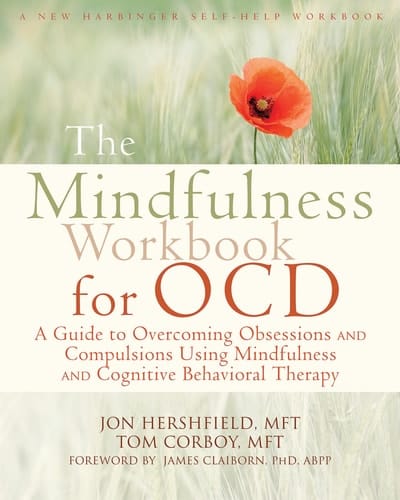 The Mindfulness Workbook for OCD