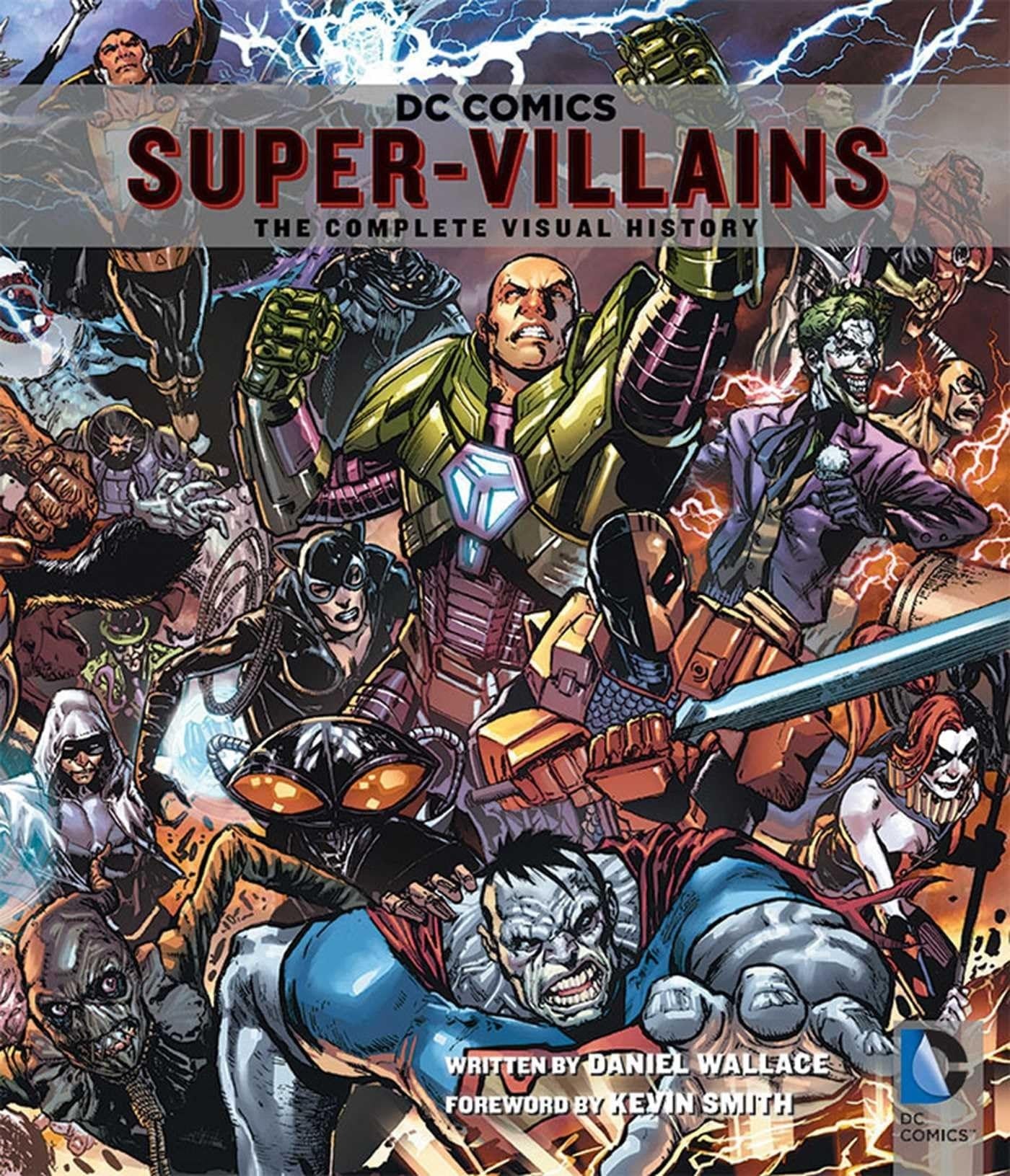 DC Comics: Super-Villains The Complete Visual History