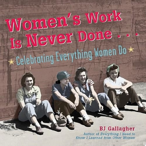 Women's Work Is Never Done